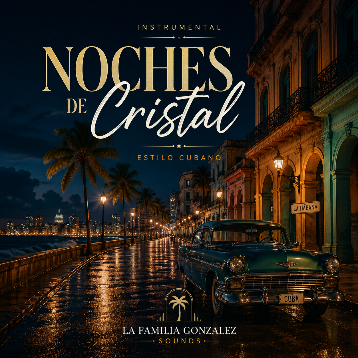 Noches de Cristal — La Familia González Sounds